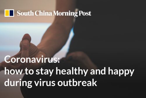 Coronavirus: how to stay healthy and happy during virus outbreak and flu season, from the vitamins you need to exercise like yoga – an article featured in South China Morning Post