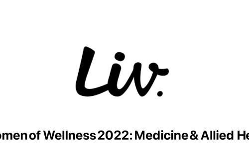 Women of Wellness 2022: Dr. Benita Perch – an article featured in The Liv Magazine